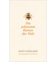 Nature and Wildlife Guides Die seltensten Bienen der Welt. Carl Hanser GmbH & Co.