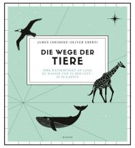 Nature and Wildlife Guides Die Wege der Tiere Carl Hanser GmbH & Co.