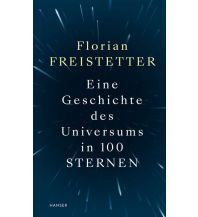 Astronomie Eine Geschichte des Universums in 100 Sternen Carl Hanser GmbH & Co.