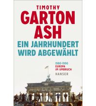 History Ein Jahrhundert wird abgewählt Carl Hanser GmbH & Co.