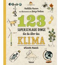 123 superschlaue Dinge, die du über das Klima wissen musst Carl Hanser GmbH & Co.