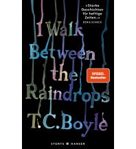 Travel Literature I walk between the Raindrops. Storys Carl Hanser GmbH & Co.