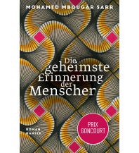 Travel Literature Die geheimste Erinnerung der Menschen Carl Hanser GmbH & Co.