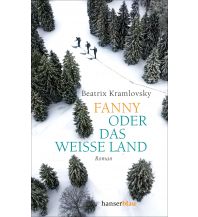 Reiselektüre Fanny oder Das weiße Land Carl Hanser GmbH & Co.