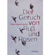 Travel Literature Der Geruch von Ruß und Rosen Carl Hanser GmbH & Co.