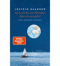 Travel Literature Ist es nicht ein Wunder, dass es uns gibt? Carl Hanser GmbH & Co.