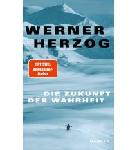 Travel Literature Die Zukunft der Wahrheit Carl Hanser GmbH & Co.