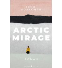 Travel Literature Arctic Mirage Carl Hanser GmbH & Co.