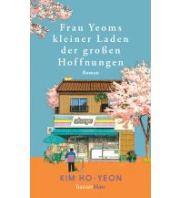 Travel Literature Frau Yeoms kleiner Laden der großen Hoffnungen Carl Hanser GmbH & Co.