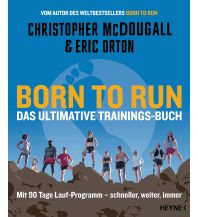 Laufsport und Triathlon Born to Run – Das ultimative Trainings-Buch Wilhelm Heyne Verlag