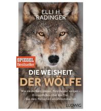 Nature and Wildlife Guides Die Weisheit der Wölfe Ludwig Verlag