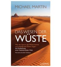 Travel Literature Das Wesen der Wüste Ludwig Verlag