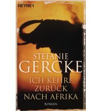 Ich kehre zurück nach Afrika Heyne Verlag (Random House)
