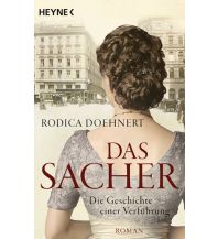 Travel Literature Das Sacher - Die Geschichte einer Verführung Heyne Verlag (Random House)