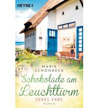 Reiselektüre Schokolade am Leuchtturm - Süßes Erbe Wilhelm Heyne Verlag