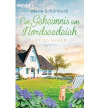 Travel Literature Lüttes Glück - Ein Geheimnis am Nordseedeich Wilhelm Heyne Verlag