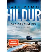 Reiselektüre Hildur – Das Grab im Eis Wilhelm Heyne Verlag