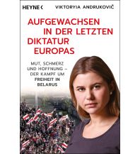 Reiselektüre Aufgewachsen in der letzten Diktatur Europas Wilhelm Heyne Verlag