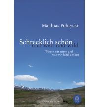 Travel Literature Schrecklich schön und weit und wild Hoffmann und Campe