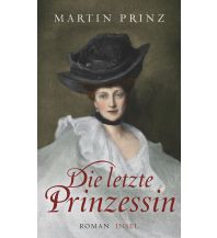 Travel Literature Die letzte Prinzessin Insel Verlag