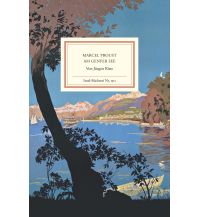 Reise Marcel Proust am Genfer See Insel Verlag