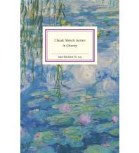 Claude Monets Garten in Giverny Insel Verlag
