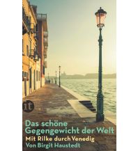 Reiselektüre Das schöne Gegengewicht der Welt Insel Verlag