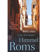 Travel Literature Unter dem blauen Himmel Roms Insel Verlag