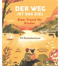Children's Books and Games Der Weg ist das Ziel. Slow Travel für Kinder Insel Verlag