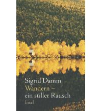 Wandern – ein stiller Rausch Insel Verlag