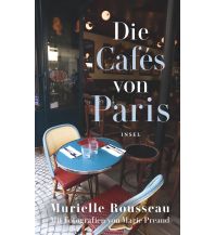 Reiseführer Frankreich Die Cafés von Paris Insel Verlag