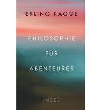 Philosophie für Abenteurer Insel Verlag