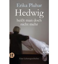 Reiselektüre Hedwig heißt man doch nicht mehr Insel Verlag
