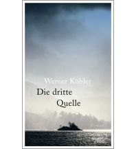Travel Literature Die dritte Quelle Kiepenheuer & Witsch