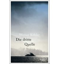 Reiselektüre Die dritte Quelle Kiepenheuer & Witsch