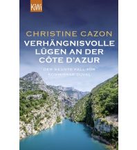 Travel Literature Verhängnisvolle Lügen an der Côte d’Azur Kiepenheuer & Witsch