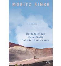 Travel Literature Der längste Tag im Leben des Pedro Fernández García Kiepenheuer & Witsch