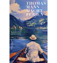 Travel Literature Thomas Mann macht Ferien Kiepenheuer & Witsch