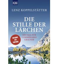 Reiselektüre Die Stille der Lärchen Kiepenheuer & Witsch