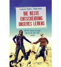 Travel Literature Die beste Entscheidung unseres Lebens Kiepenheuer & Witsch