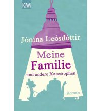 Travel Literature Meine Familie und andere Katastrophen Kiepenheuer & Witsch