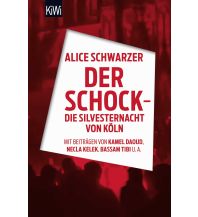 Reiselektüre Der Schock - die Silvesternacht in Köln Kiepenheuer & Witsch