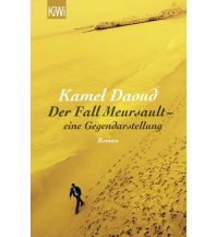 Travel Literature Der Fall Meursault - eine Gegendarstellung Kiepenheuer & Witsch