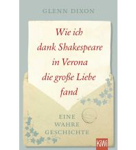 Reiselektüre Wie ich dank Shakespeare in Verona die große Liebe fand Kiepenheuer & Witsch