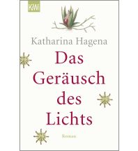 Travel Literature Das Geräusch des Lichts Kiepenheuer & Witsch