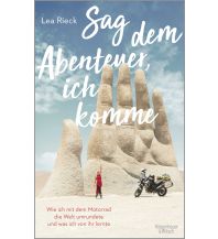 Travel Literature Sag dem Abenteuer, ich komme Kiepenheuer & Witsch