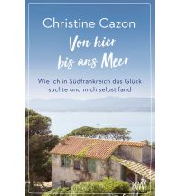 Reiseführer Frankreich Von hier bis ans Meer Kiepenheuer & Witsch