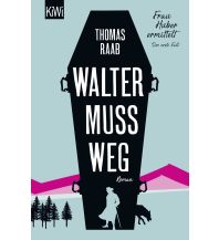 Travel Literature Walter muss weg Kiepenheuer & Witsch