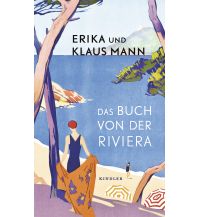 Travel Guides Das Buch von der Riviera Kindler Verlag