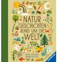 Kinderbücher und Spiele Naturgeschichten rund um die Welt Ravensburger Buchverlag